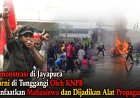 Demonstrasi di Jayapura Diduga Ditunggangi KNPB, Mahasiswa Papua Jadi Alat Propaganda Politik Separatis